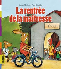 Cover of « La rentrée de la maîtresse »