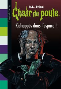 Couverture « Kidnappés dans l’espace ! »