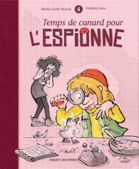 Couverture « Temps de canard pour l’espionne, L’espionne T. 4 »