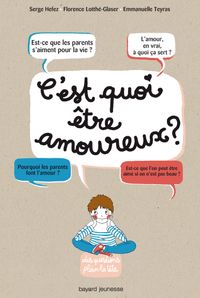 Couverture « C’est quoi être amoureux ? »