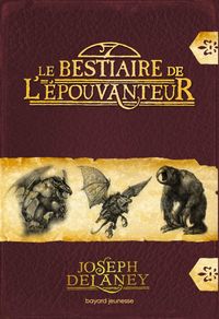 Couverture « Le bestiaire de l’Épouvanteur »