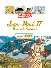 Couverture « Jean-Paul II, Bernadette Soubirous, en BD »