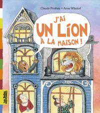 Couverture « J’ai un lion à la maison »