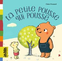Couverture « La petite pousse qui pousse »