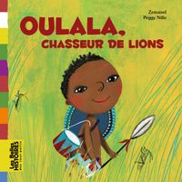 Couverture « Oulala, chasseur de lions »