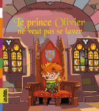 Couverture « Le prince Olivier ne veut pas se laver »