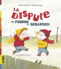 Cover of « La dispute de Poulou et Sébastien »