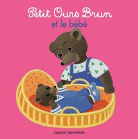 Couverture « Petit Ours Brun et le bébé »