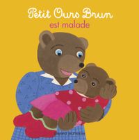 Cover of « Petit Ours Brun est malade »