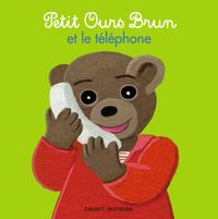 Couverture « Petit Ours Brun et le téléphone »