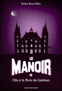 Couverture « Cléa et la porte des fantômes »