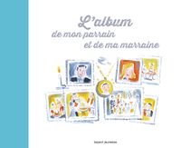 Couverture « L’album de mon parrain et de ma marraine »