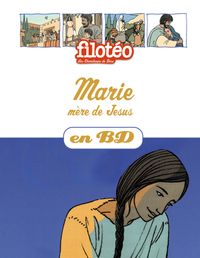 Couverture « Marie, mère de Jésus, en BD »