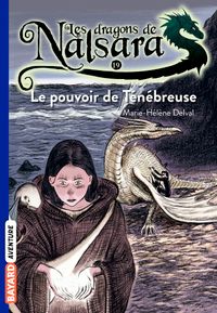 Cover of « Le pouvoir de la ténébreuse »