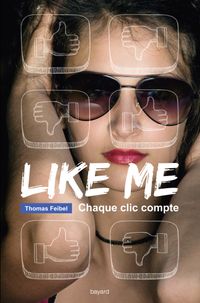 Couverture « Like me : chaque clic compte »