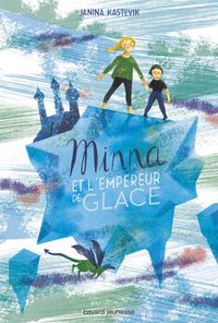 Couverture « Minna et l’empereur de glace »