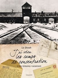 Couverture « J’ai vécu les camps de concentration »