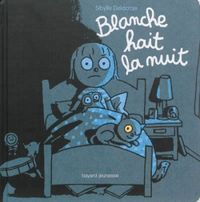 Couverture « Blanche hait la nuit »