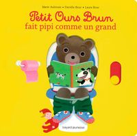 Cover of « Petit Ours Brun fait pipi comme un grand »