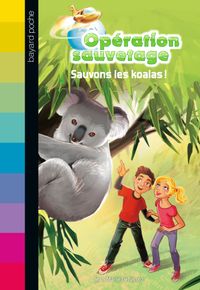 Cover of « Sauvons les koalas ! »