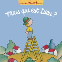 Couverture « Mais qui est Dieu ? »
