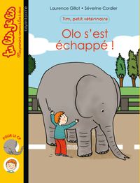Cover of « Olo s’est échappé ! »