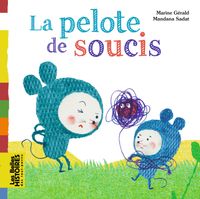 Couverture « La pelote de soucis »