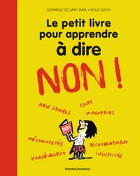 Cover of « Le petit livre pour apprendre à dire NON ! »