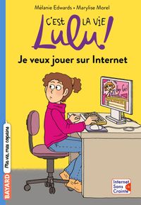 Cover of « Je veux jouer sur Internet »