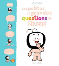 Couverture « Les petites et grandes questions de Zigzag »