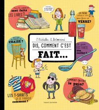 Couverture « Dis, comment c’est fait ? »
