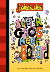 Cover of « Mon super gros méga bobard »