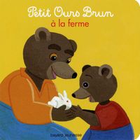 Cover of « Petit Ours Brun à la ferme »