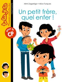 Cover of « Un petit frère, quel enfer ! »