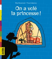 Couverture « On a volé la princesse ! »
