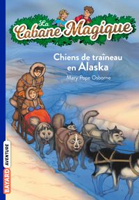 Couverture « Chiens de traîneau en Alaska »