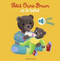Couverture « Petit Ours Brun et le bébé – livre sonore »