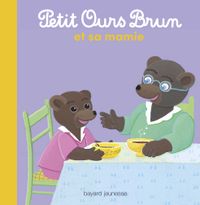 Couverture « Petit Ours Brun et sa mamie »