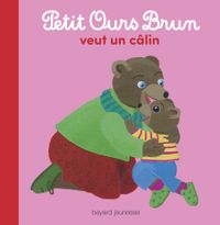 Cover of « Petit Ours Brun veut un câlin »