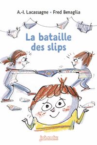 Cover of « La bataille des slips »