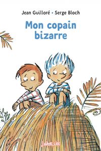 Cover of « Mon copain bizarre »