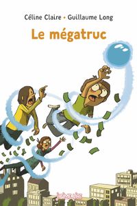 Couverture « Le mégatruc »