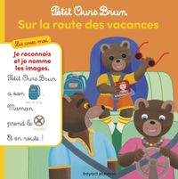 Couverture « Petit Ours Brun, Lis avec moi – Sur la route des vacances »