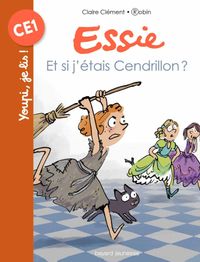 Couverture « Et si j’étais Cendrillon ? »