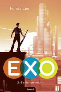 Couverture « EXO : S’allier ou mourir »