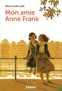 Couverture « Mon amie Anne Frank »