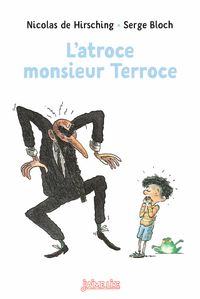Couverture « L’atroce Monsieur Terroce »