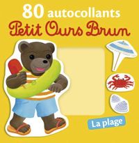 Couverture « La plage – 80 autocollants Petit Ours Brun »