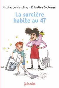 Cover of « La sorcière habite au 47 »