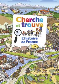 Couverture « Cherche et trouve – L’histoire de France »